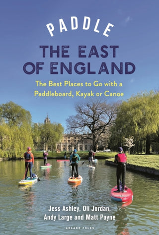 Supplemental image for 9781399418430 - Paddle the East of England
