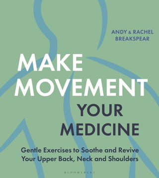 Cover image for 9781399418621 - Make Movement Your Medicine