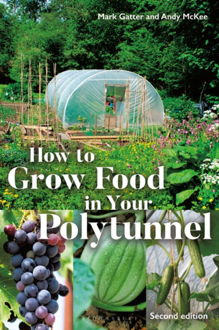 Cover image for 9781399420952 - How to Grow Food in Your Polytunnel