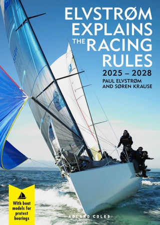 Cover image for 9781399421539 - Elvstrøm Explains the Racing Rules