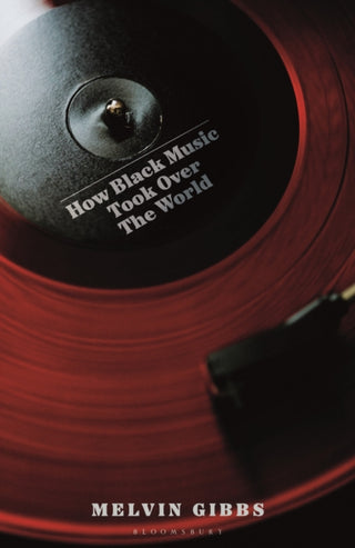 Cover image for 9781399433280 - How Black Music Took Over the World