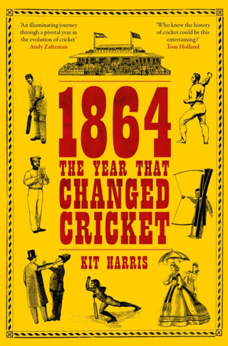 Cover image for 9781399435079 - 1864: The Year That Changed Cricket