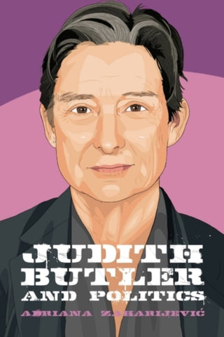 Cover image for 9781399517096 - Judith Butler and Politics