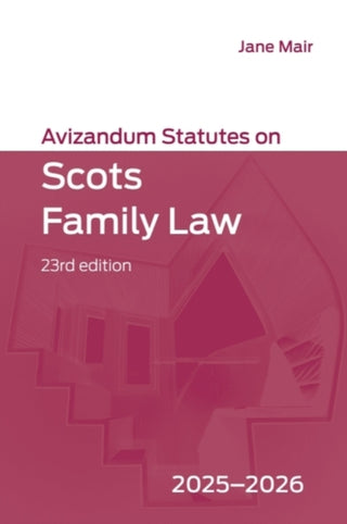 Supplemental image for 9781399554244 - Avizandum Statutes on Scots Family Law