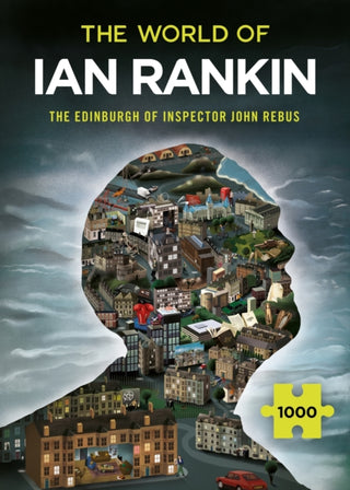 Cover image for 9781399601276 - The World of Ian Rankin: The Edinburgh of Inspector John Rebus