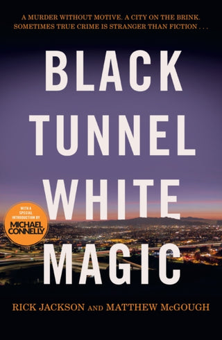 Cover image for 9781399601610 - Black Tunnel, White Magic