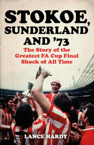 Cover image for 9781399601832 - Stokoe, Sunderland and 73