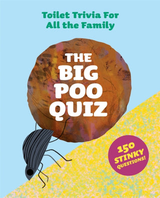 Cover image for 9781399602877 - The Big Poo Quiz