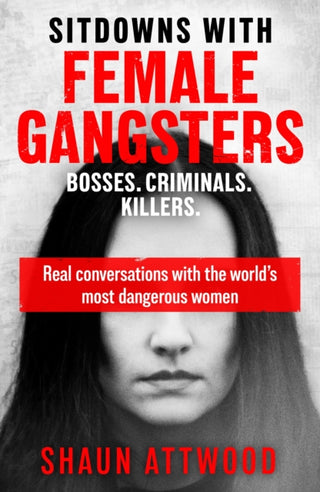 Cover image for 9781399607179 - Sitdowns with Female Gangsters