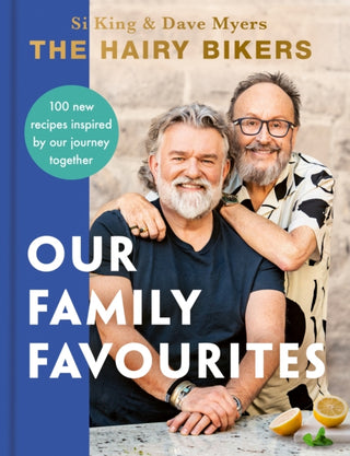 Cover image for 9781399607322 - The Hairy Bikers: Our Family Favourites