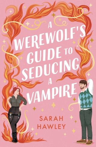 Cover image for 9781399608954 - A Werewolf's Guide to Seducing a Vampire