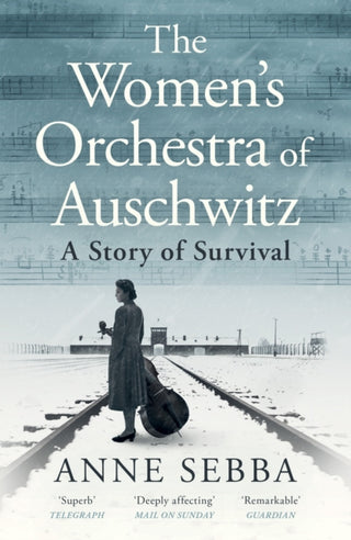 Cover image for 9781399610759 - The Women’s Orchestra of Auschwitz