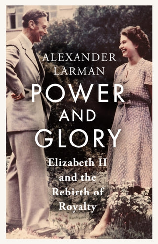 Cover image for 9781399615525 - Power and Glory - As seen on Channel 4’s Edward vs George