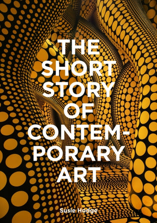 Cover image for 9781399618731 - The Short Story of Contemporary Art