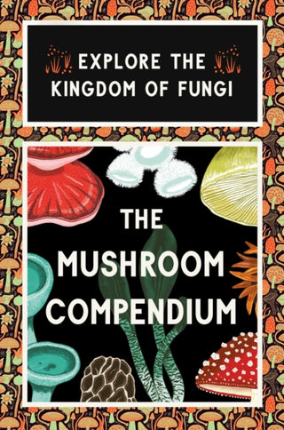 Supplemental image for 9781399620864 - The Mushroom Compendium