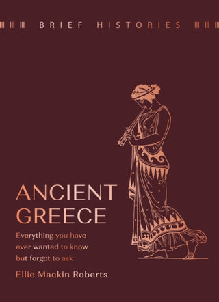 Cover image for 9781399622554 - Brief Histories: Ancient Greece