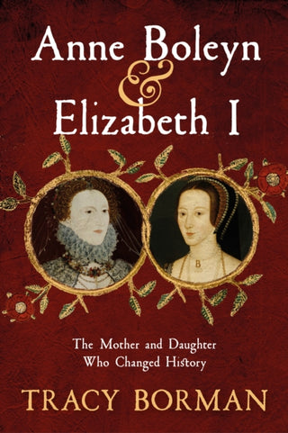 Cover image for 9781399705080 - Anne Boleyn & Elizabeth I
