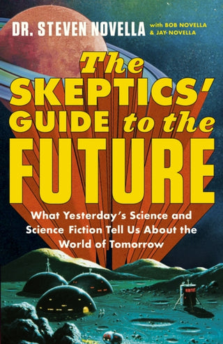 Cover image for 9781399706698 - The Skeptics' Guide to the Future