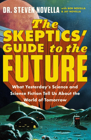 Cover image for 9781399706735 - The Skeptics' Guide to the Future