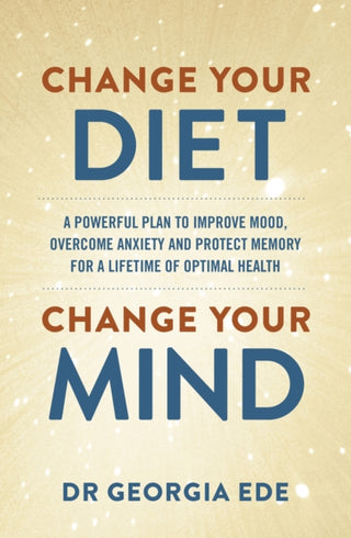 Cover image for 9781399709125 - Change Your Diet, Change Your Mind