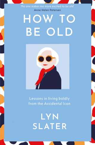 Supplemental image for 9781399715256 - How to Be Old