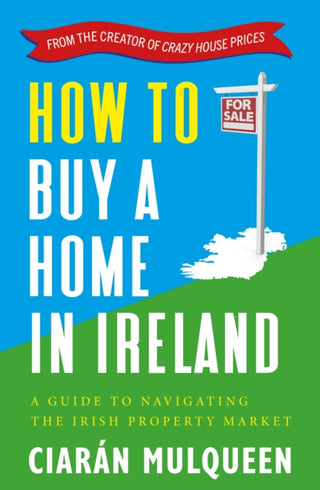 Cover image for 9781399716925 - How to Buy a Home in Ireland