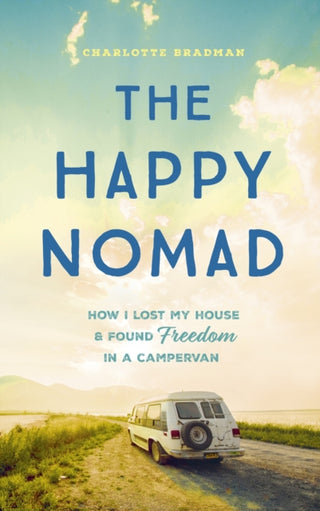 Cover image for 9781399720557 - The Happy Nomad