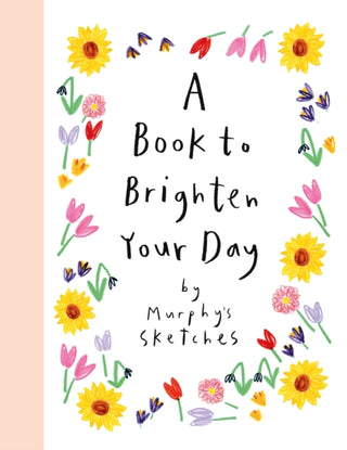 Cover image for 9781399724548 - A Book to Brighten Your Day