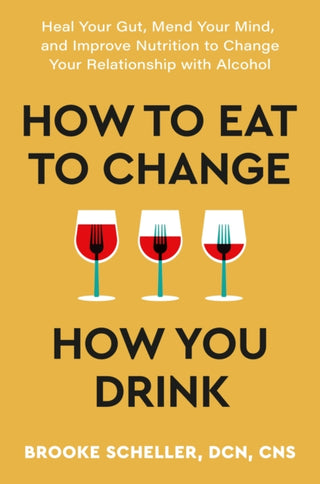 Cover image for 9781399726306 - How to Eat to Change How You Drink
