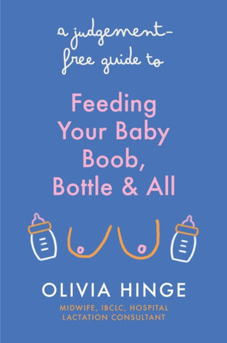 Cover image for 9781399731904 - A Judgement-Free Guide to Feeding Your Baby