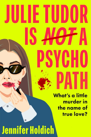 Cover image for 9781399733465 - Julie Tudor Is Not a Psychopath