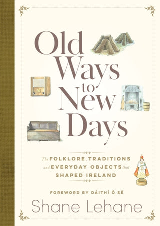 Cover image for 9781399736473 - Old Ways to New Days