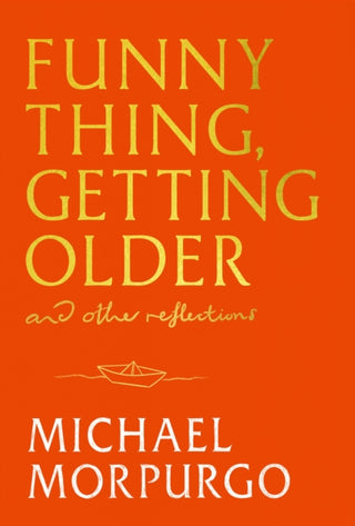 Cover image for 9781399739719 - Funny Thing, Getting Older