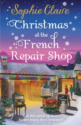 Cover image for 9781399743617 - Christmas at the French Repair Shop