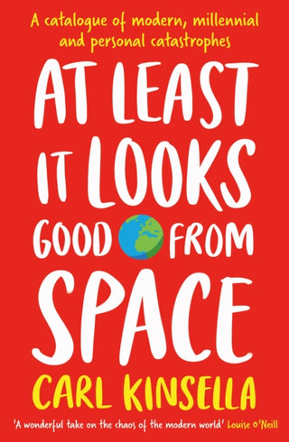 Cover image for 9781399751513 - At Least It Looks Good From Space