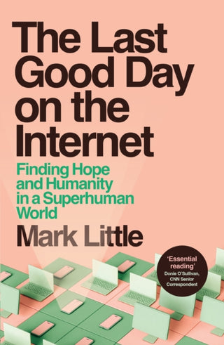 Cover image for 9781399755825 - The Last Good Day on the Internet