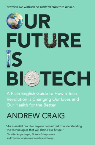 Cover image for 9781399800198 - Our Future is Biotech