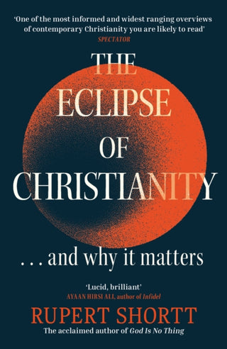 Cover image for 9781399802758 - The Eclipse of Christianity