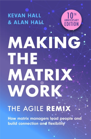 Cover image for 9781399810029 - Making the Matrix Work, 2nd edition
