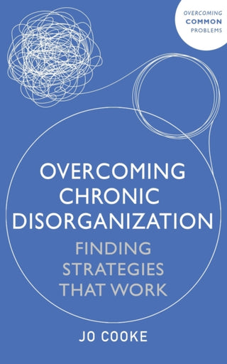 Cover image for 9781399813365 - Overcoming Chronic Disorganization