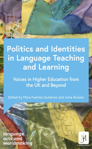 Cover image for 9781399816175 - The Politics of Identity in Language Teaching and Learning