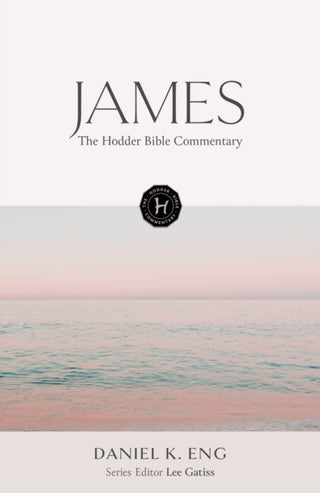 Cover image for 9781399821780 - The Hodder Bible Commentary: James