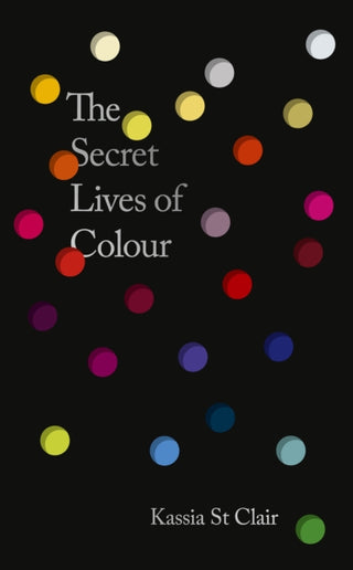 Cover image for 9781399823586 - The Secret Lives of Colour