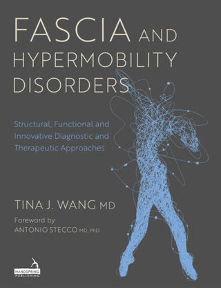 Cover image for 9781399826037 - Fascia and Hypermobility Disorders