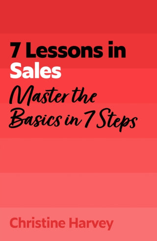 Cover image for 9781399830188 - 7 Lessons in Sales