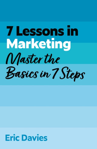 Cover image for 9781399830676 - 7 Lessons in Marketing