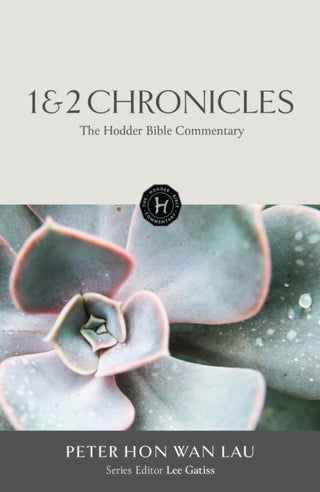 Cover image for 9781399830751 - The Hodder Bible Commentary: 1 & 2 Chronicles