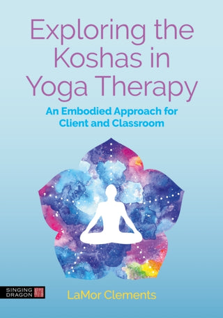 Cover image for 9781399831390 - Exploring the Koshas in Yoga Therapy