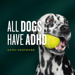 Cover image for 9781399839952 - All Dogs Have ADHD