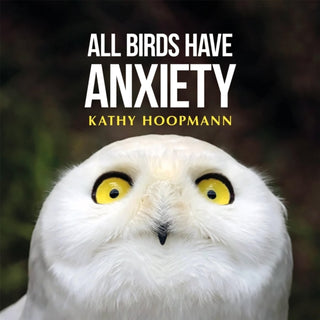 Cover image for 9781399839969 - All Birds Have Anxiety